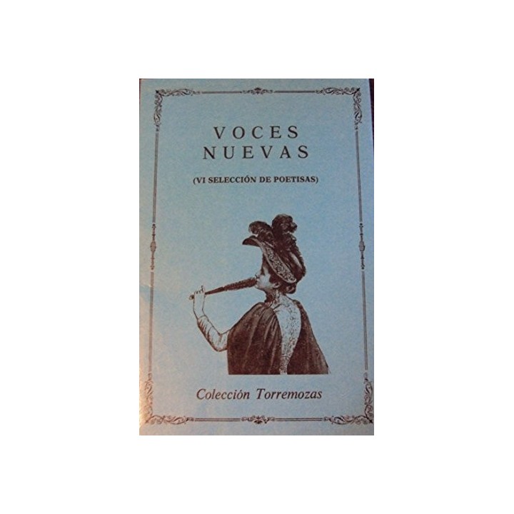 Voces Nuevas. (Vi Seleccion De Poetisas Torremozas).